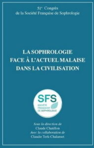 La Sophrologie face à l'actuel malaise dans la civilisation