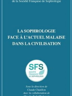 Sophrologie face au malaise dans la civilisation