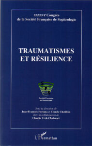 Traumatismes et résilience