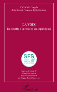 La Voix, du souffle à la relation en sophrologie