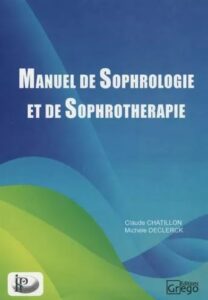 Manuel de Sophrologie et Sophrothérapie